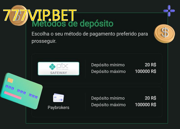 O cassino 777VIP.BETbet oferece uma grande variedade de métodos de pagamento